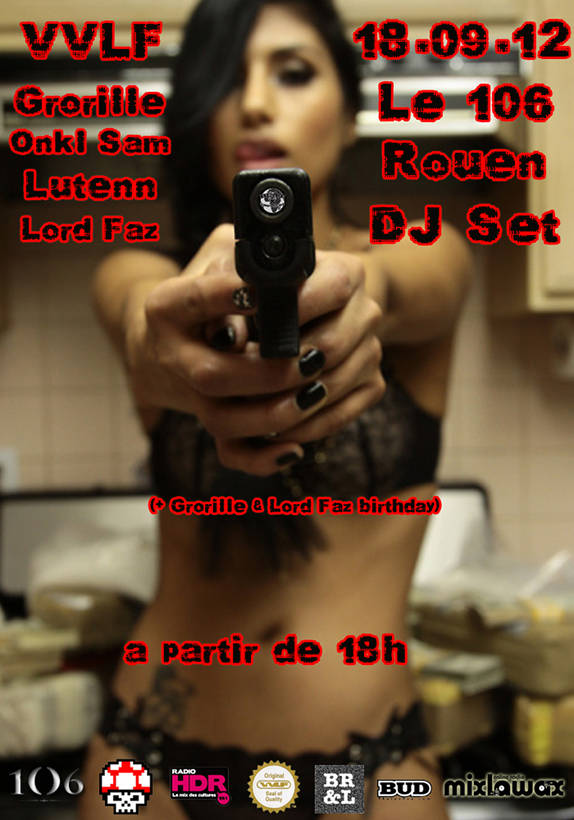 mardi 18 septembre 2012 vvlf grorille onkl sam lutenn et lord faz mixeront a rouen au 106 pour un dj set hip hop rap electro