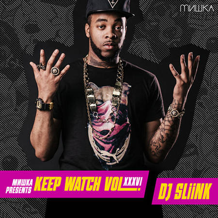 DJ Sliink - Keep Watch Vol. XXXVI