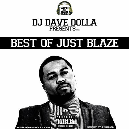 Best Of Just Blaze - Behind The Beats (Presented By DJ Dave Dolla)