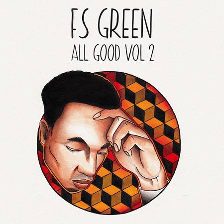 FS Green - All Good Vol. 2 mix