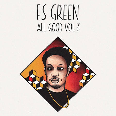 FS Green - All Good Vol. 3