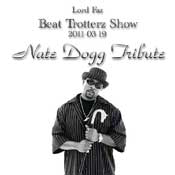 listen and download nate dogg tribute on beat trotterz show march 19th, 2011 on mixlawax hip hop radio