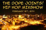 listen and download february 16th, 2011 dope joints hip hop mixshow on mixlawax hip hop radio