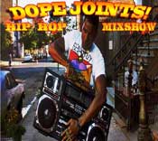 listen and download february 23rd, 2011 dope joints hip hop mixshow on mixlawax hip hop radio
